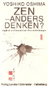 ZEN- Anders Denken?