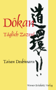 Dôkan: Täglich Zazen!