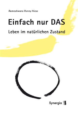 Einfach nur DAS - Leben im natürlichen Zustand