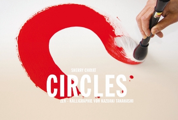 CIRCLES  Zen-Kalligraphie von Kazuaki Tanahashi