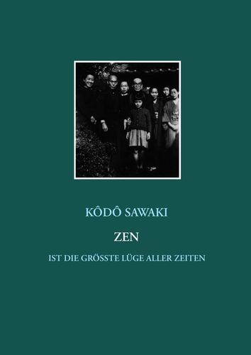 Zen ist die größte Lüge aller Zeiten (HC)