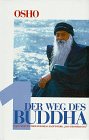 Der Weg des Buddha, Bd.1