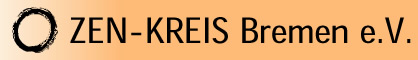 Jikai Zen Kutsu - Zen-Kreis Bremen